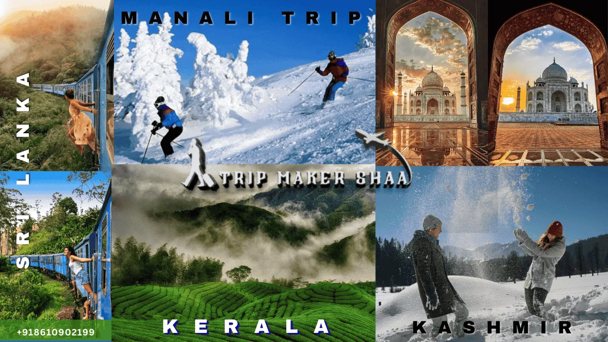 Trip Maker Shaa – Shimla, Manali, Kerala, Sri Lanka & Golden Triangle Tours